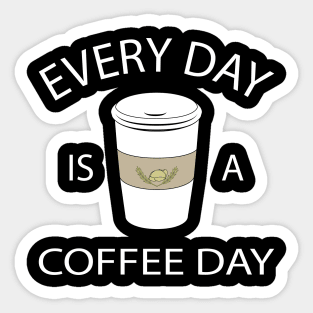 Coffee Every Day Sticker